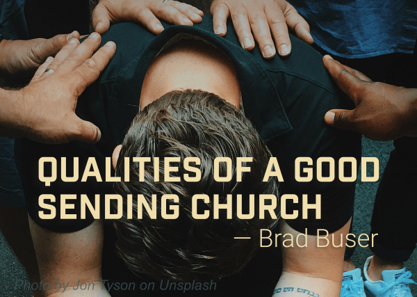 Qualities of a Good Sending Church